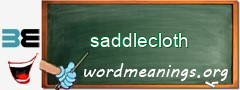 WordMeaning blackboard for saddlecloth